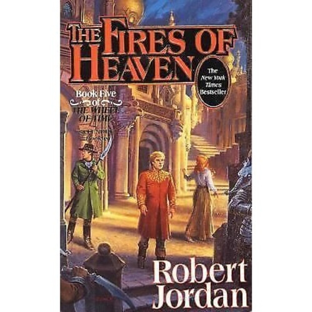Fires of Heaven : Book Five of 'the Wheel of Time' paperback